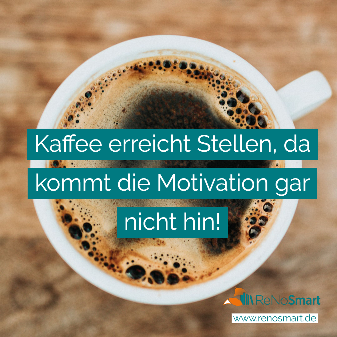 Kaffee Erreicht Stellen Da Kommt Motivation Niemals Hin Kaffee erreicht stellen, da kommt die Motivation gar nicht hin! - Alles