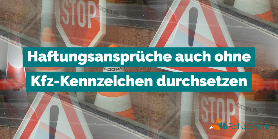 Und weg war der Lkw – Auch ohne Kfz-Kennzeichen Haftungsansprüche durchsetzen