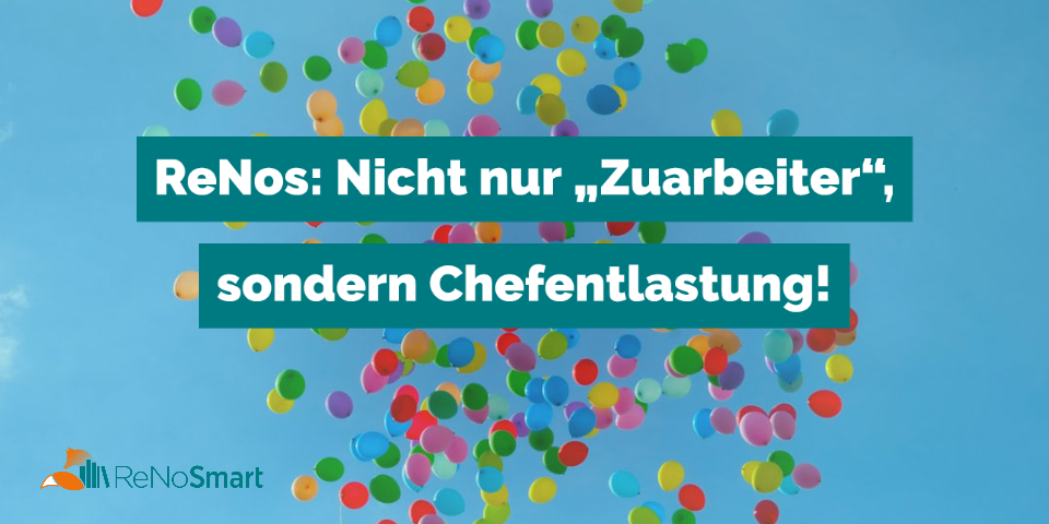 Die ReNo/ReFa – nicht nur ein „Zuarbeiter“, sondern Chefentlastung!