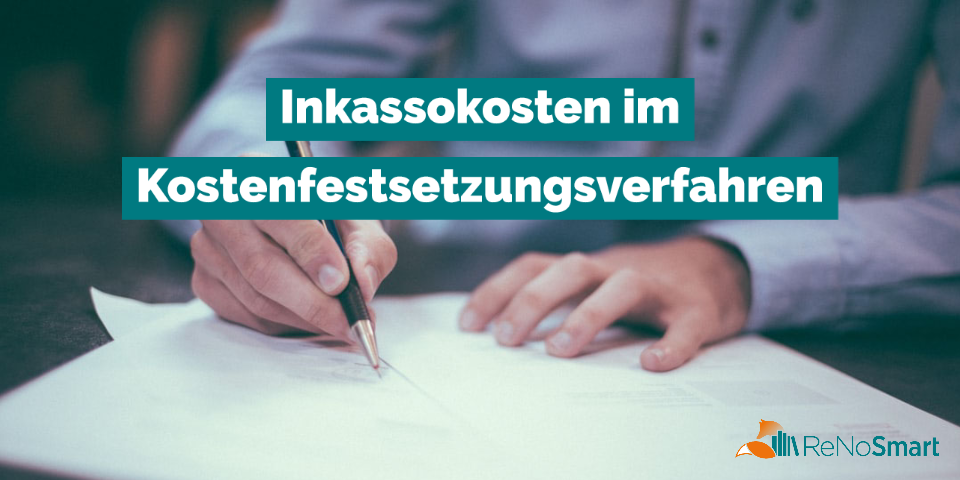 Inkassokosten im Kostenfestsetzungsverfahren