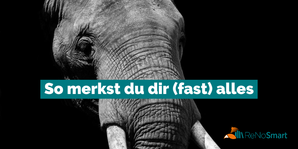 So merkst Du Dir (fast) alles