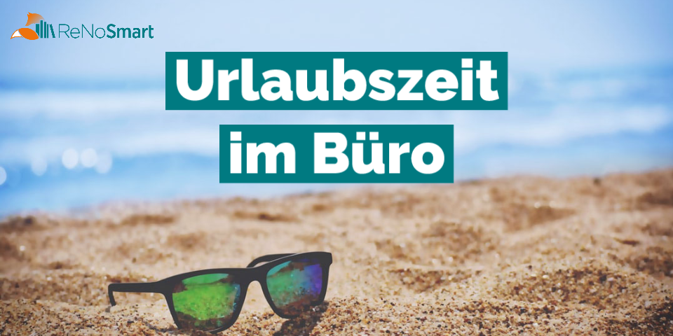 Urlaubszeit im Büro/gelungene Urlaubsplanung