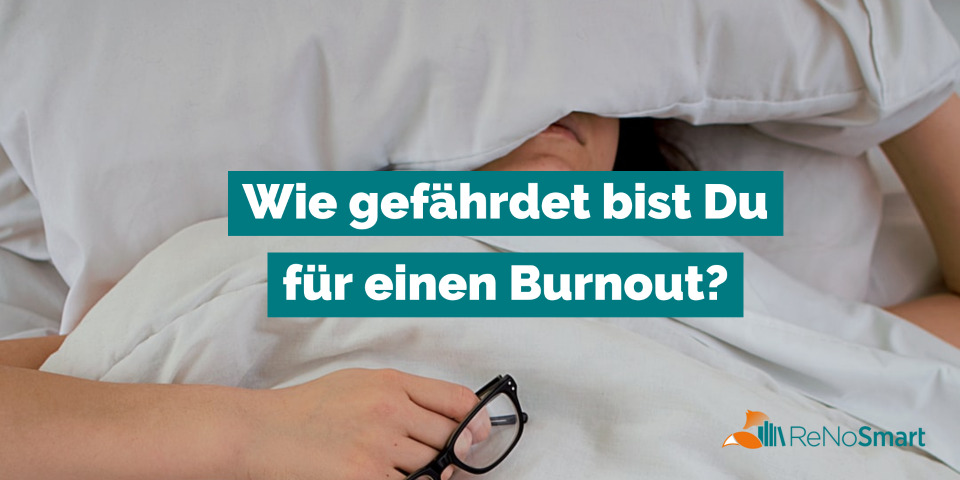Wie gefährdet bist Du für einen Burnout?