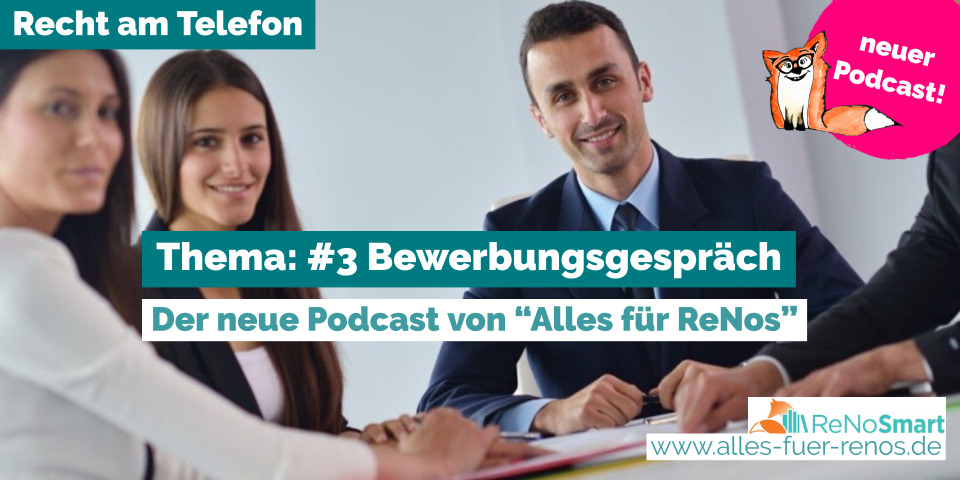 „Recht am Telefon“: #3 Bewerbungsgespräch