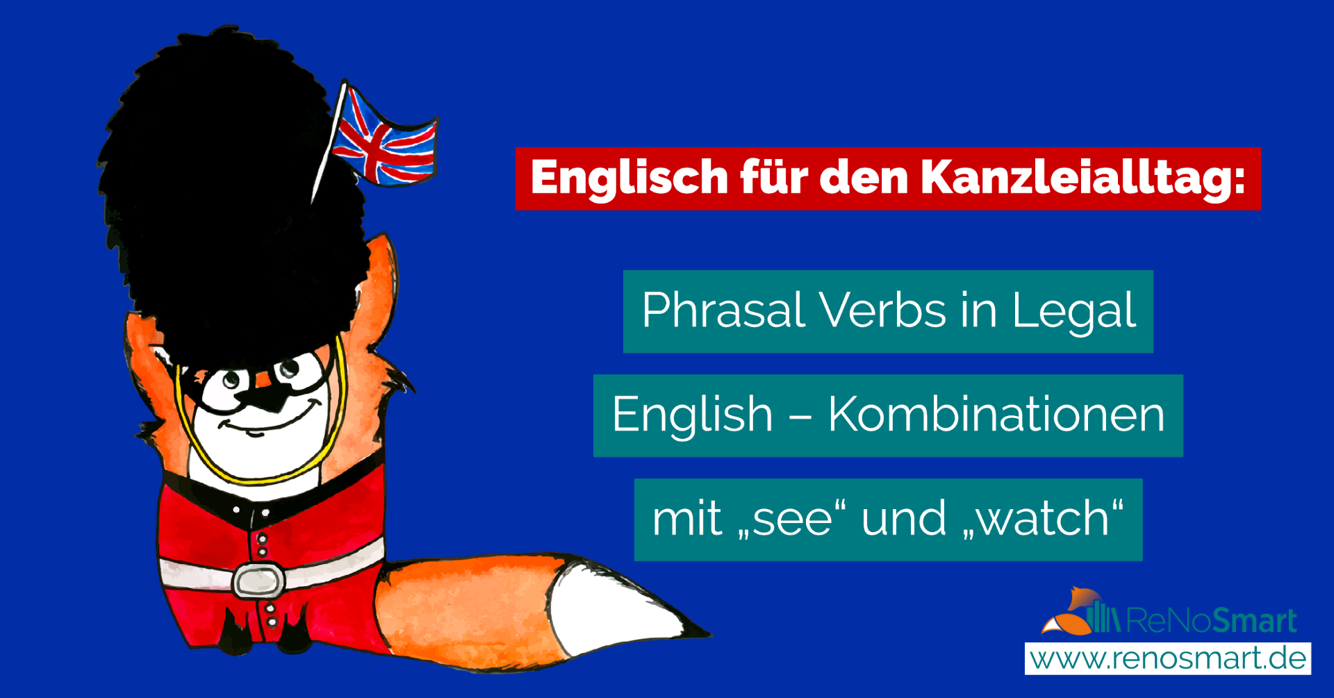 Englisch für den Kanzleialltag Phrasal Verbs in Legal English