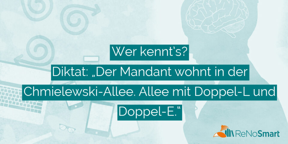 Wer kennt’s? Diktat: „Der Mandant wohnt in der Chmielewski-Allee. Allee ...