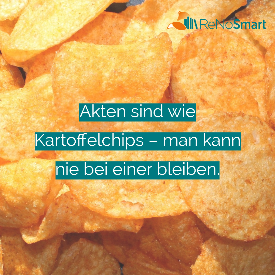 Akten sind wie Kartoffelchips – man kann nie bei einer bleiben. - Alles ...