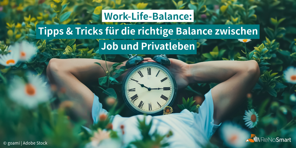 Work-Life-Balance: Tipps & Tricks für die richtige Balance zwischen Job ...